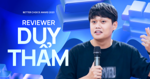 Reviewer Duy Thẩm nói về Better Choice Awards: “Tôi năm nay gần 30 tuổi mà chưa bao giờ thấy có giải thưởng nào thế này”